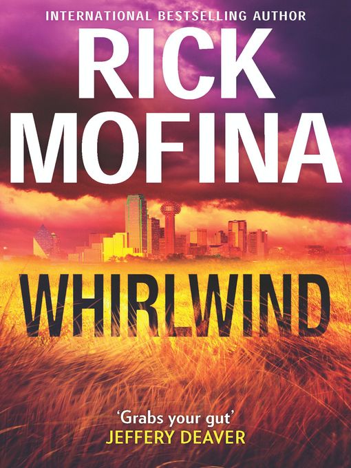 Title details for Whirlwind by Rick Mofina - Available